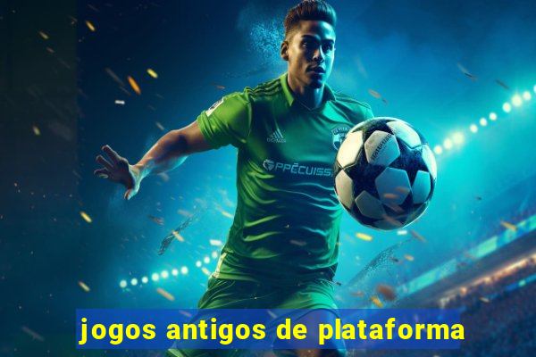 jogos antigos de plataforma